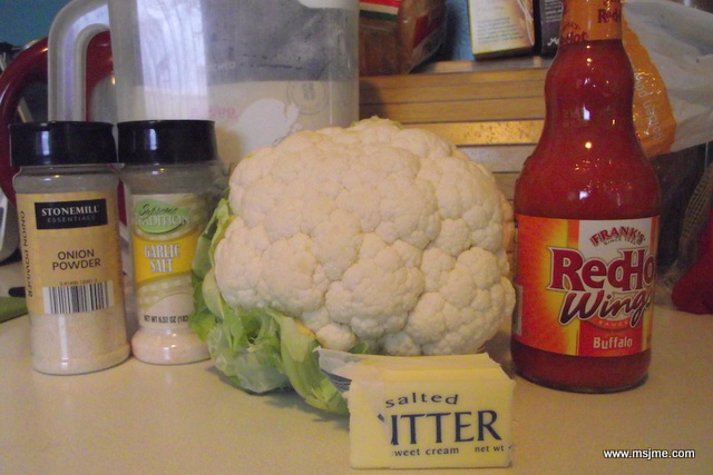 Ingredients: 1 head of Cauliflower (cut into pieces) 1/2 Flour 1/2 Water 1/4 tsp Garlic Salt 1/4 tsp Onion Powder 4 tbsp Franks Wing Sauce 3 tbsp Butter